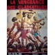 Vengeance des gladiateurs(la) 120x160