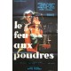 Feux aux poudres (le) 80x120