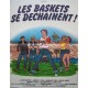 Baskets se dechainent (les) 40x60