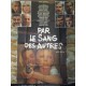 Par sang des autres (le) 120x160