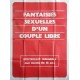 Fantaisies sexuelles d'un couple libre.120x160