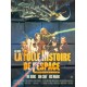 Folle histoire de lespace (la) 120x160